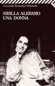 Una donna di Sibilla Aleramo